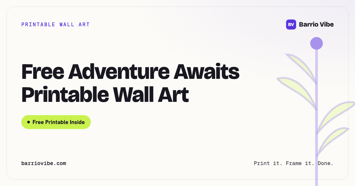 Free Adventure Awaits Printable Wall Art