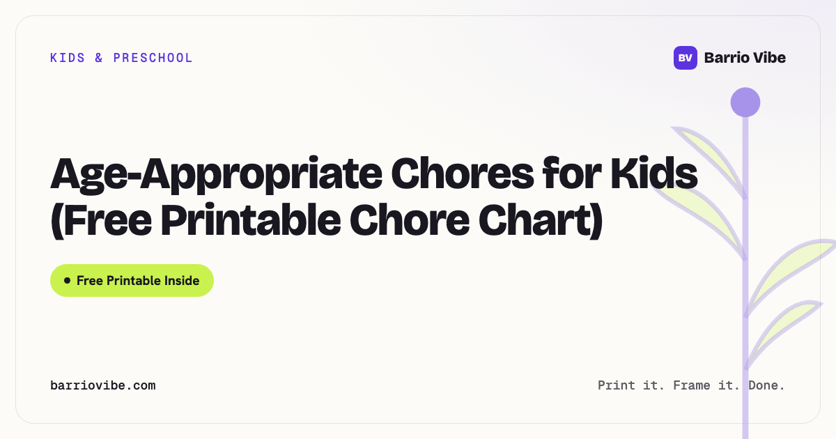 Age-Appropriate Chores for Kids (Free Printable Chore Chart)