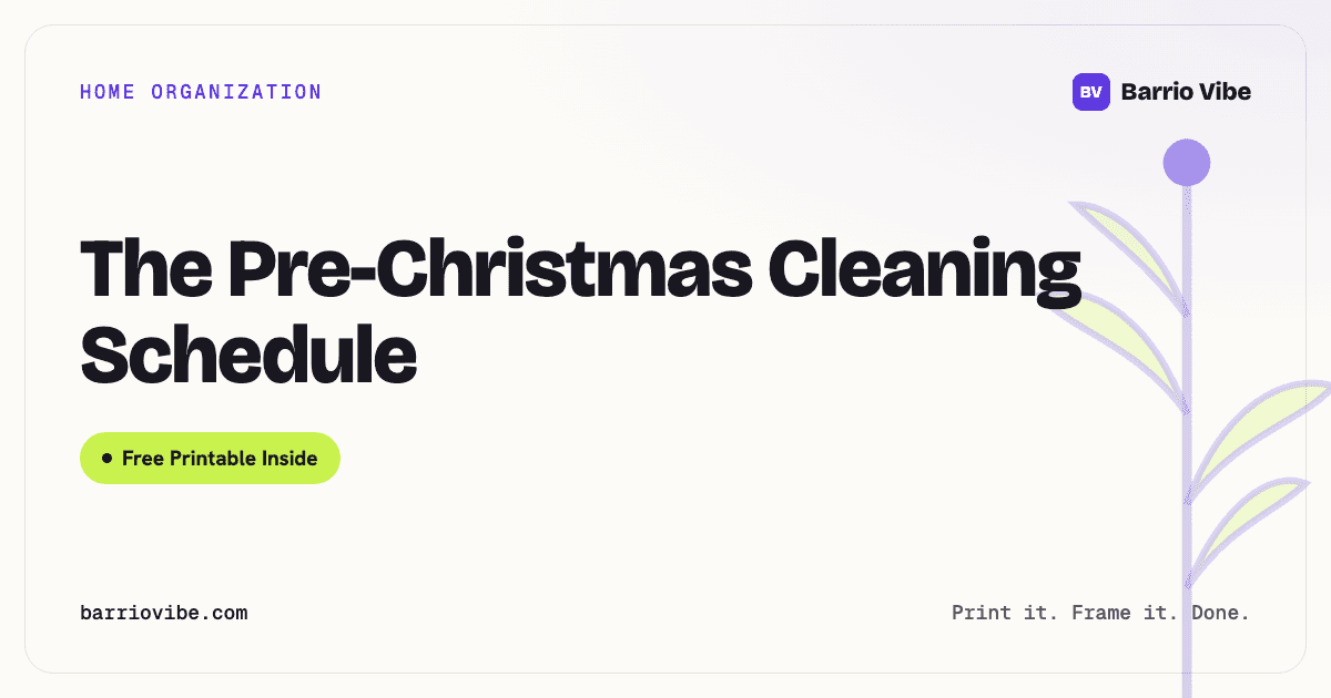 The Pre-Christmas Cleaning Schedule (Free Printable)