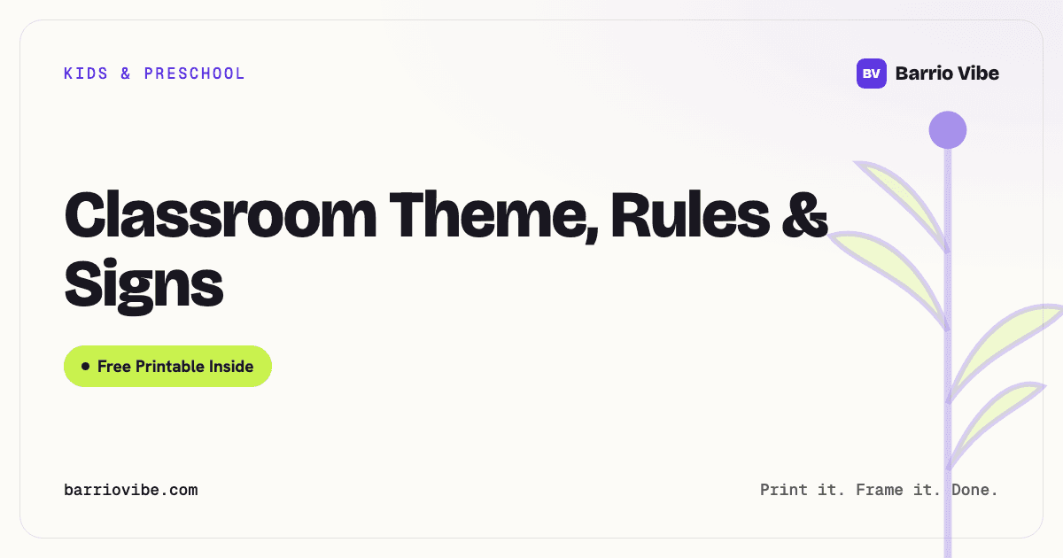 Classroom Theme, Rules & Signs (Free Printable)