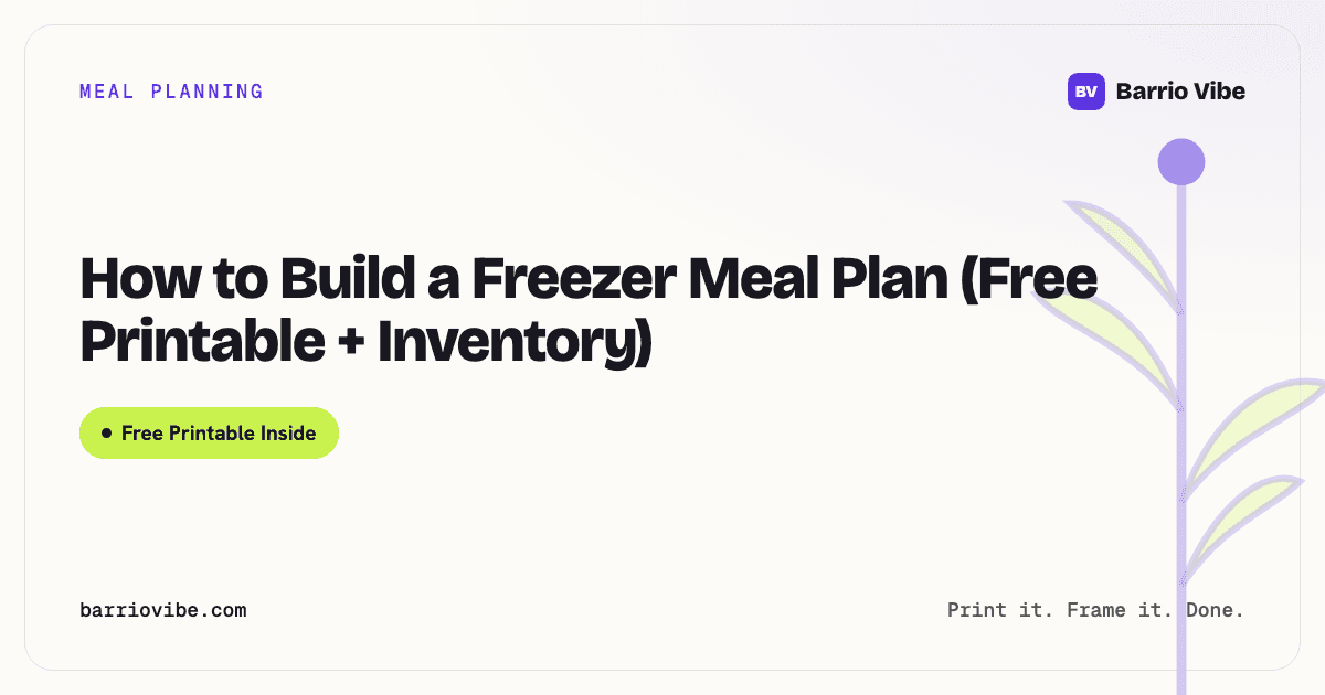 How to Build a Freezer Meal Plan (Free Printable + Inventory)