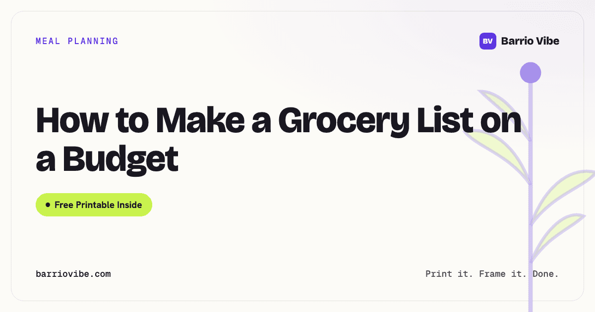 How to Make a Grocery List on a Budget (Free Printable)