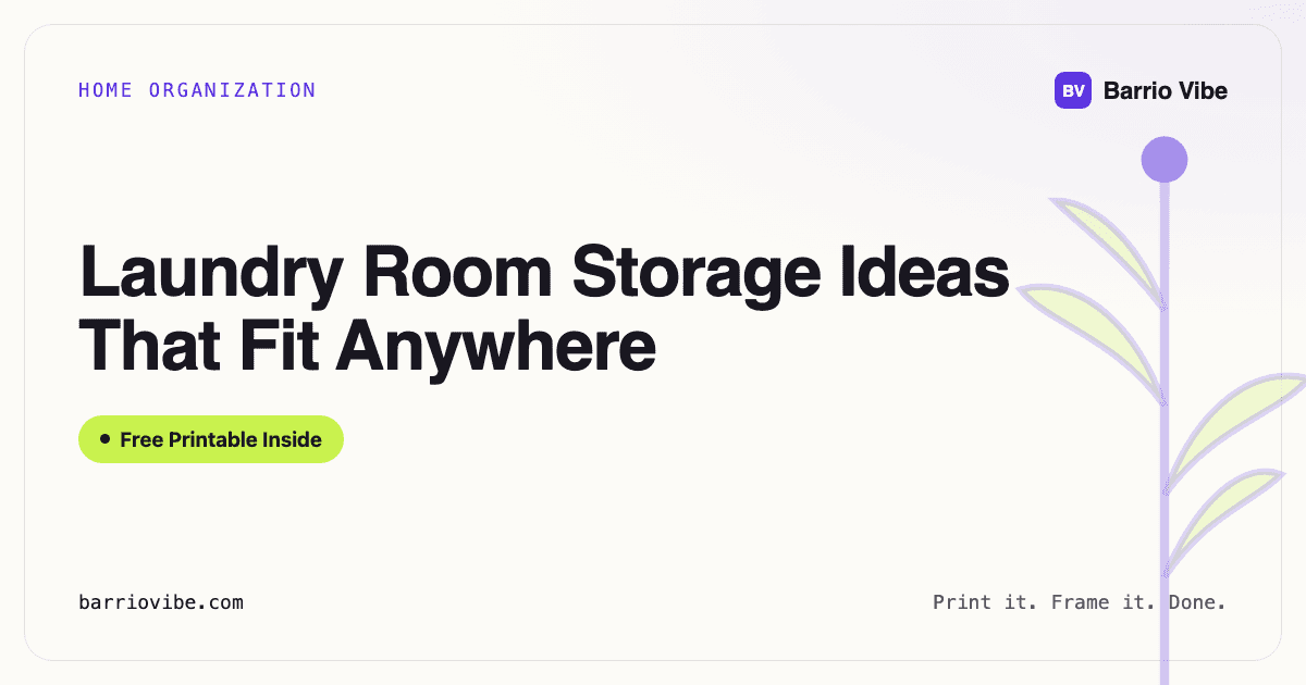 Laundry Room Storage Ideas That Fit Anywhere (Free Printable)