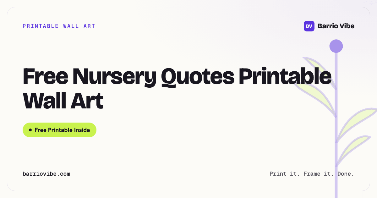 Free Nursery Quotes Printable Wall Art