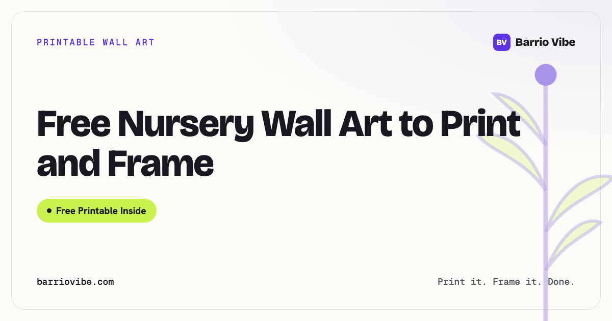 Free Nursery Wall Art to Print and Frame