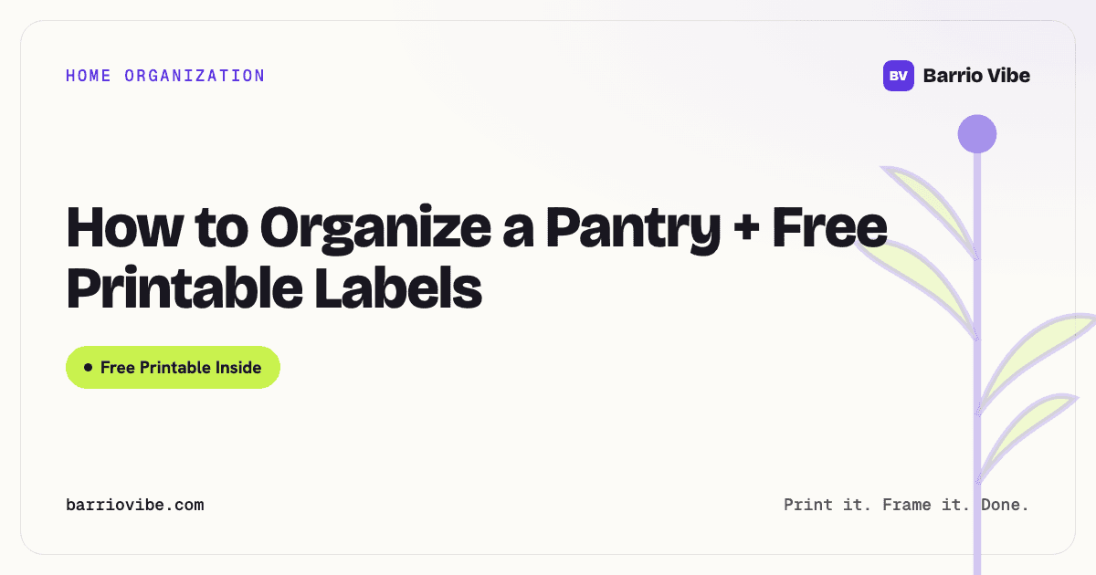 How to Organize a Pantry + Free Printable Labels