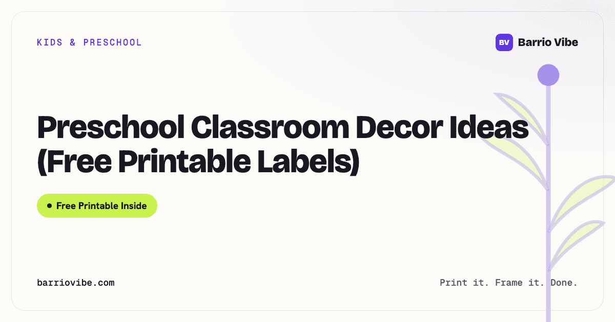 Preschool Classroom Decor Ideas (Free Printable Labels)