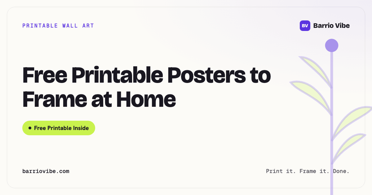 Free Printable Posters to Frame at Home