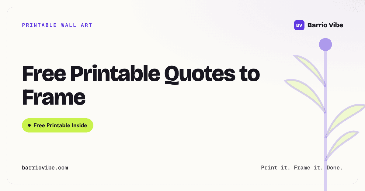 Free Printable Quotes to Frame