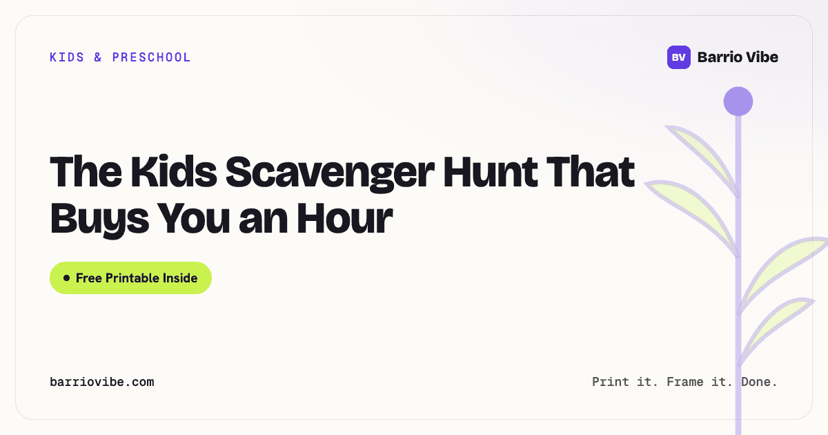 The Kids Scavenger Hunt That Buys You an Hour (Free Printable)