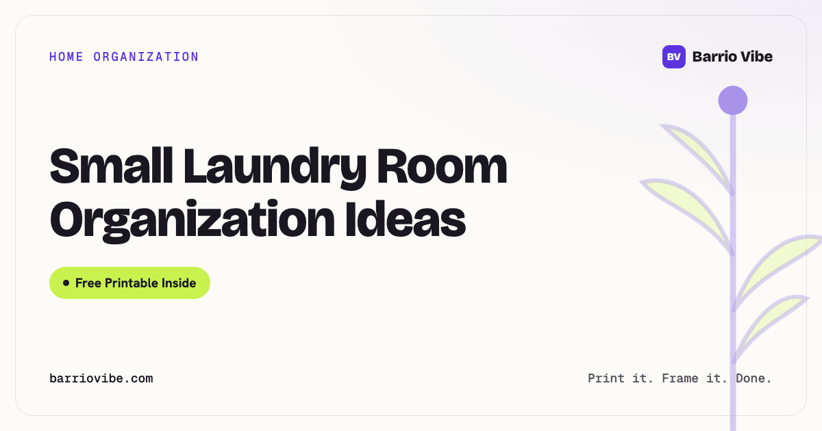 Small Laundry Room Organization Ideas (Free Printable)