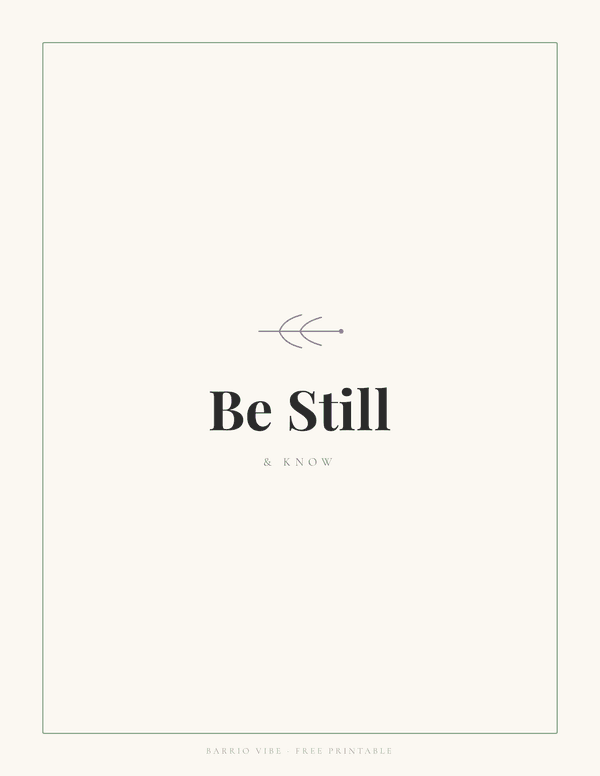 Preview of Be Still Wall Art, Free Printable