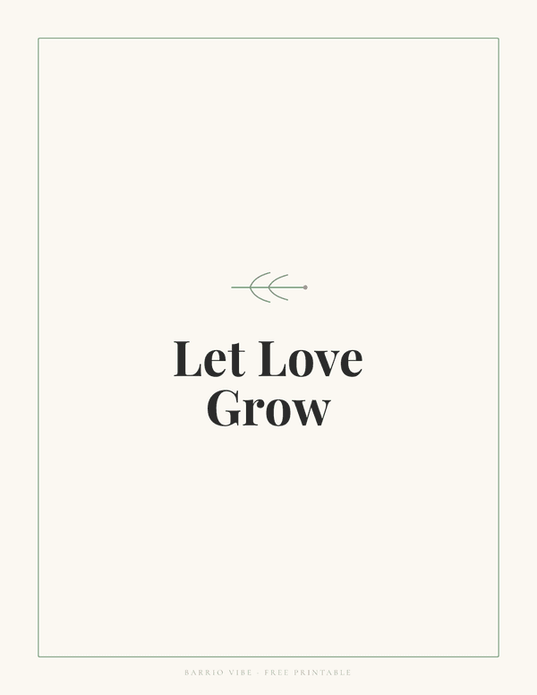 Preview of Let Love Grow Wall Art, Free Printable