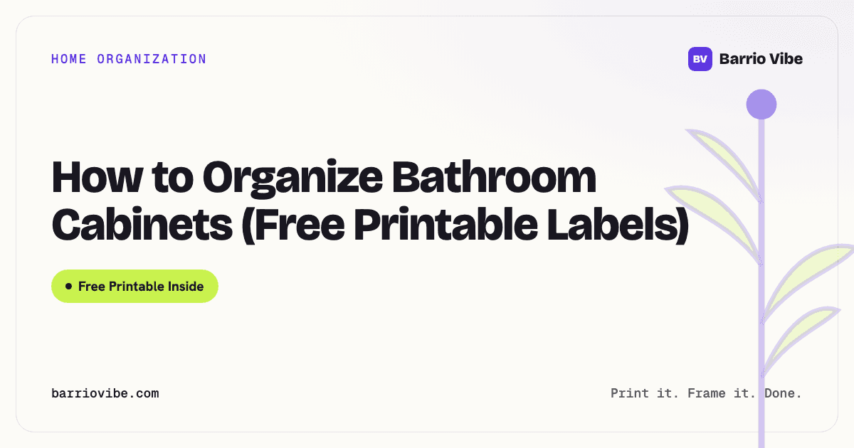 How to Organize Bathroom Cabinets (Free Printable Labels)